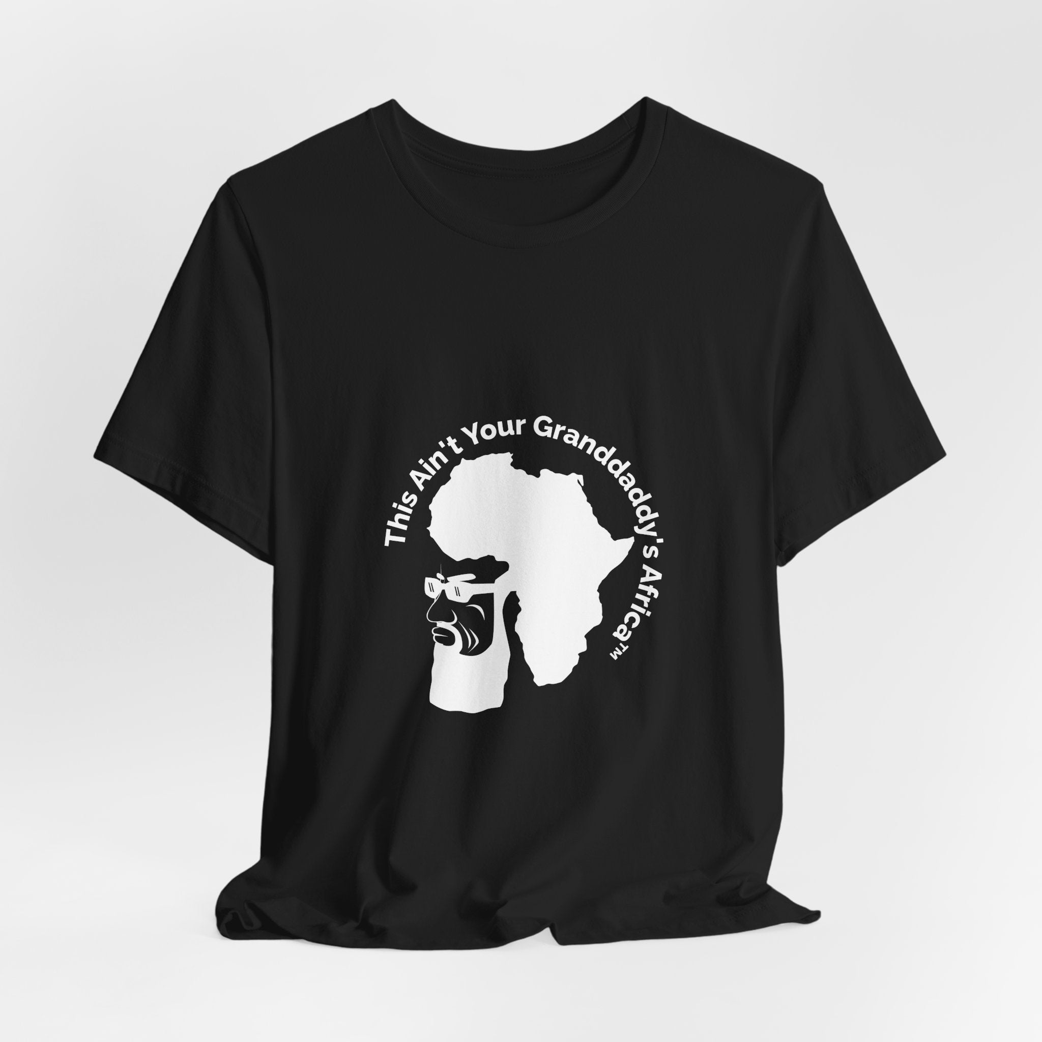 This Ain't Your Granddaddy's Africa™ — Signature Tee